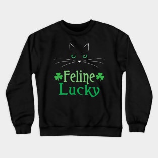 Feline Lucky St. Patricks Day Irish Cat Crewneck Sweatshirt